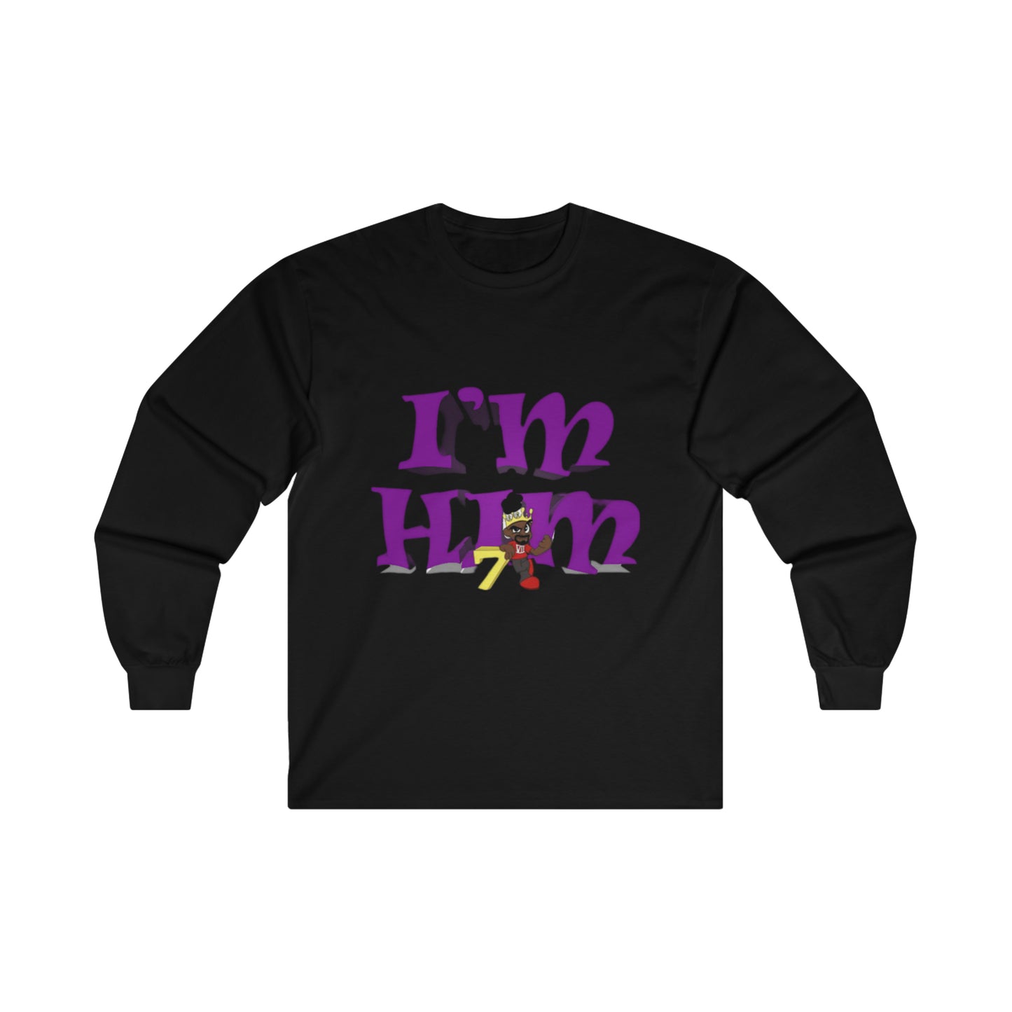 "I'm Him" Long Sleeve Tee