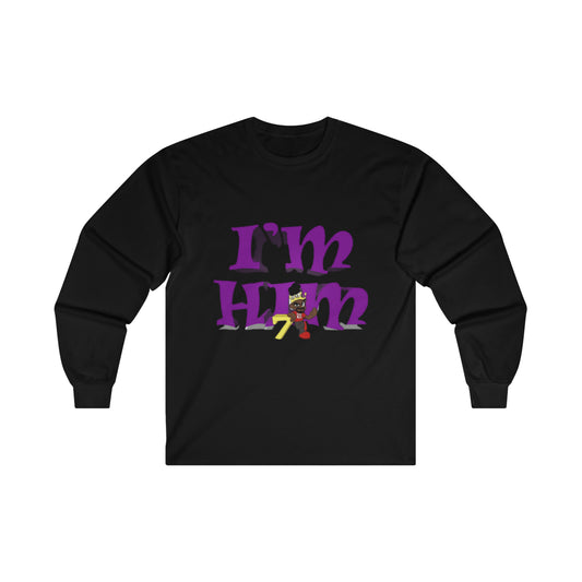 "I'm Him" Long Sleeve Tee