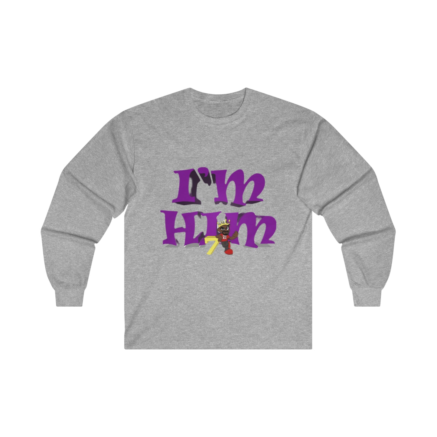 "I'm Him" Long Sleeve Tee